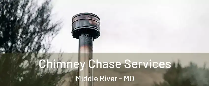  Chimney Chase Services Middle River - MD