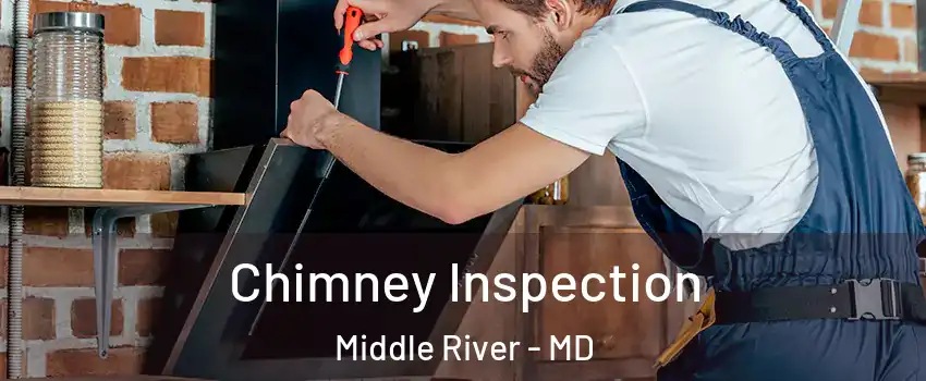  Chimney Inspection Middle River - MD