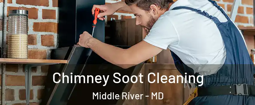 Chimney Soot Cleaning Middle River - MD