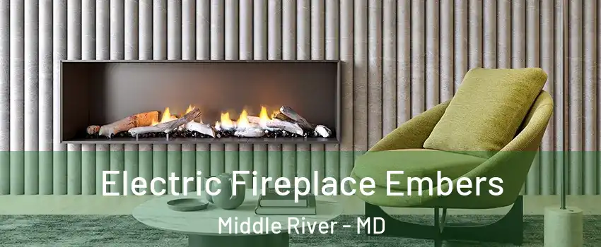  Electric Fireplace Embers Middle River - MD