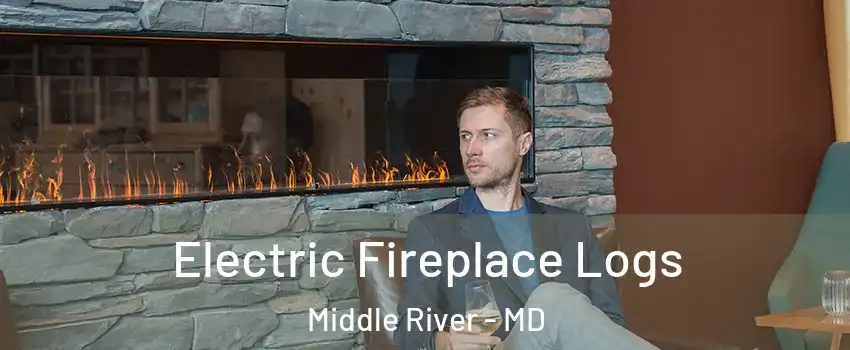  Electric Fireplace Logs Middle River - MD
