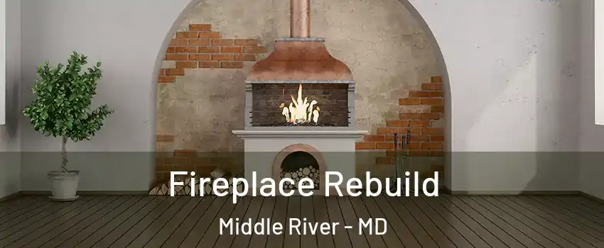  Fireplace Rebuild Middle River - MD