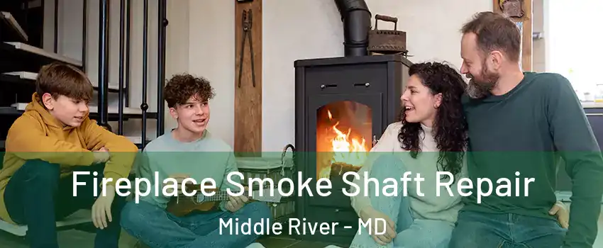  Fireplace Smoke Shaft Repair Middle River - MD