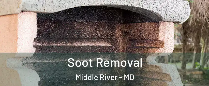  Soot Removal Middle River - MD