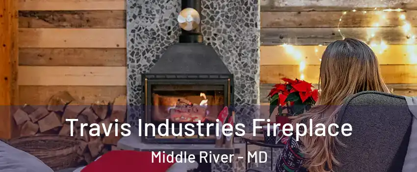  Travis Industries Fireplace Middle River - MD